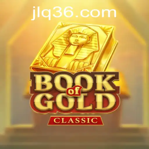Exploring the Fascinating World of BookOfGoldClassic: A Timeless Adventure